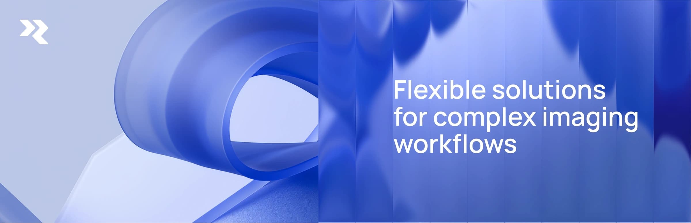 Brand banner – flexible solutions for complex imaging workflows